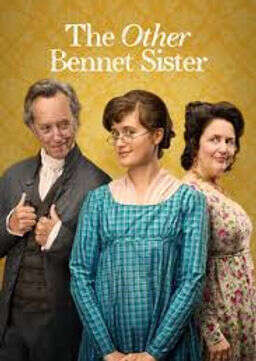 Three actors in 18th century costumes with the text The Other Bennet Sister above